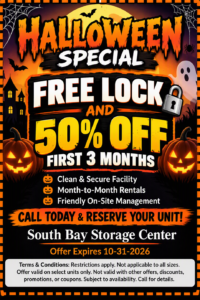 Halloween Storage Special at South Bay Storage Center: Free Lock and 50% Off First 3 Months. Offer expires October 31, 2026.